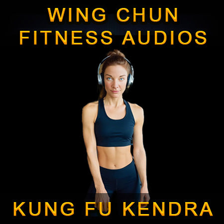 Wing Chun Fitness Audios