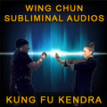Wing Chun Subliminal Audios