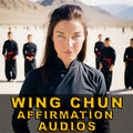Wing Chun Affirmation Audios