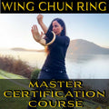 Wing Chun Ring Master Certification Course